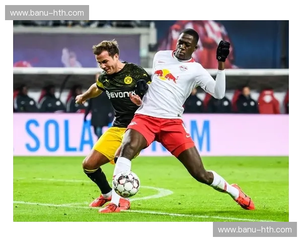 红牛旋风席卷矿工之魂:莱比锡与沙尔克04的德甲恩怨与战术博弈 红牛旋风席卷矿工之魂:莱比锡与沙尔克04的德甲恩怨与战术博弈